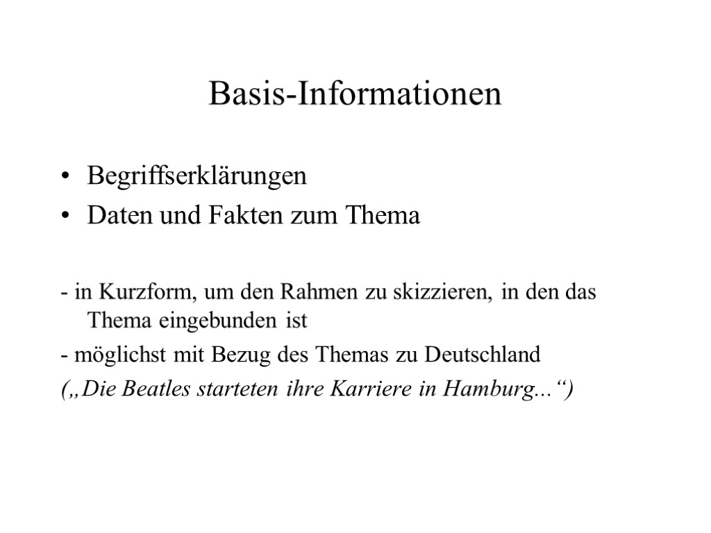 Basis-Informationen Begriffserklärungen Daten und Fakten zum Thema - in Kurzform, um den Rahmen zu